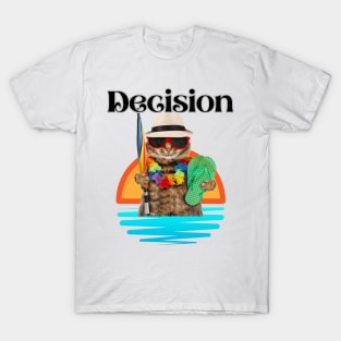 Decision - many options T-Shirt